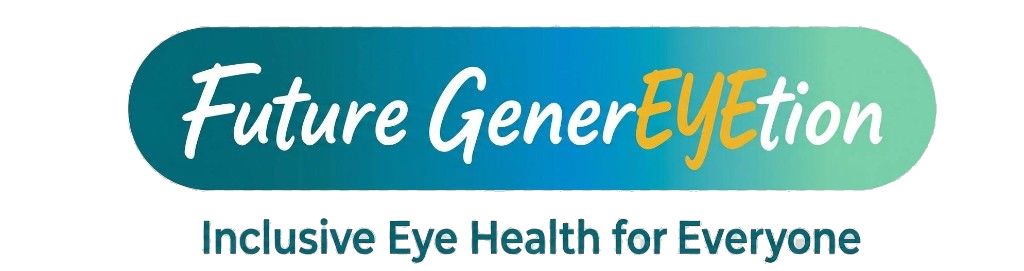 Future GenerEYEtion — Inclusive Eye Health for Everyone
